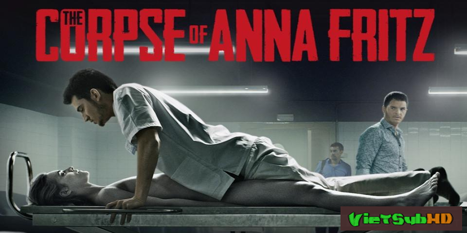 Phim Tử thi của Anna Fritz VietSub HD | The Corpse Of Anna Fritz 2015