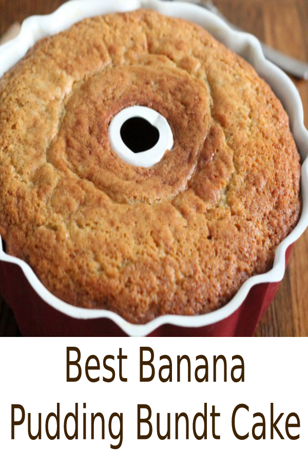 BEST BANANA PUDDING BUNDT CAKE