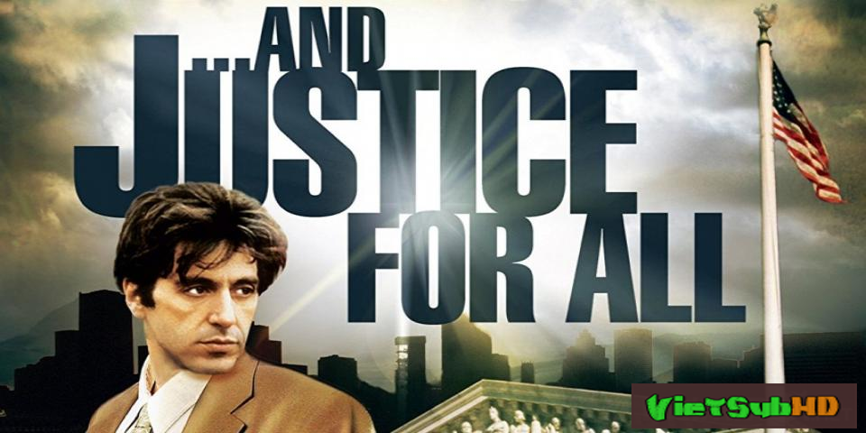 Phim Công lý cho tất cả VietSub HD | ...and justice for all. 1979