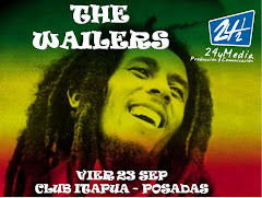 THE WAILER "La banda de BOB MARLEY" en POSADAS!! +Raíz +Santamontaña +Dj Matoh -VIER 23 SEPT 21hs