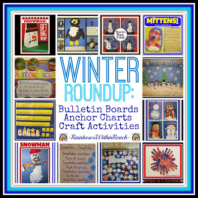 Winter RoundUP: Bulletin Boards, Anchor Charts and Crafts via RainbowsWithinReach