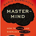 Maria Konnikova's Mastermind: How to Think Like Sherlock Holmes