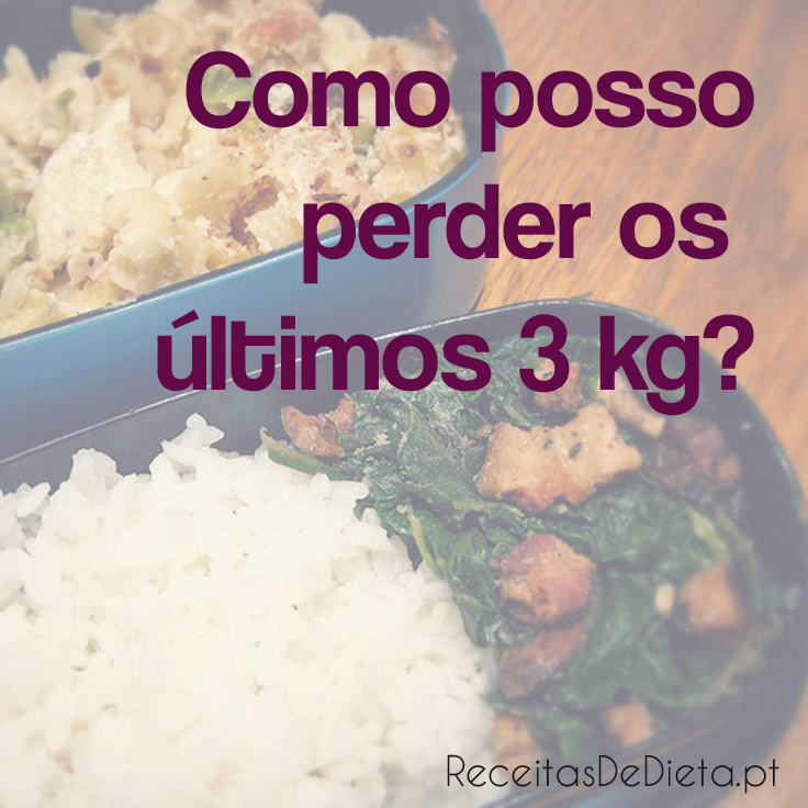 P&R: "Como posso perder os últimos 3kg?"