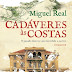 Dom Quixote | "Cadáveres às Costas" de Miguel Real