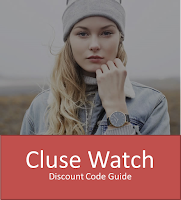 Click here to shop our cluse watch discount code Guide