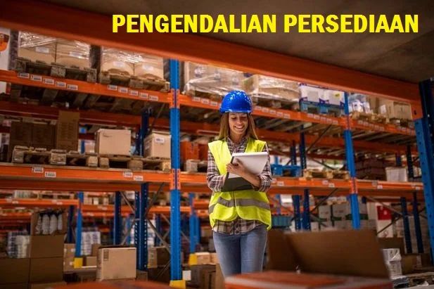 Pengendalian Manajemen Persediaan