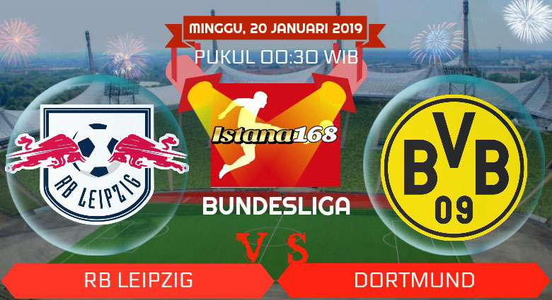 Prediksi RB Leipzig vs Dortmund 20 Januari 2019