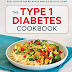 Download The Type 1 Diabetes Cookbook: Easy Recipes for Balanced Meals and Healthy Living Ebook by Block MS RDN CDE, Laurie (Paperback)