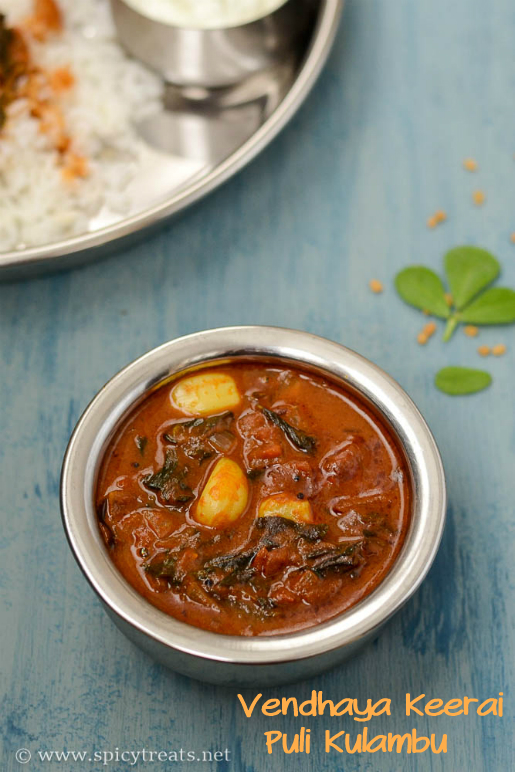 Spicy Treats Vendhaya Keerai Puli Kuzhambu Recipe Methi Leaves Puli