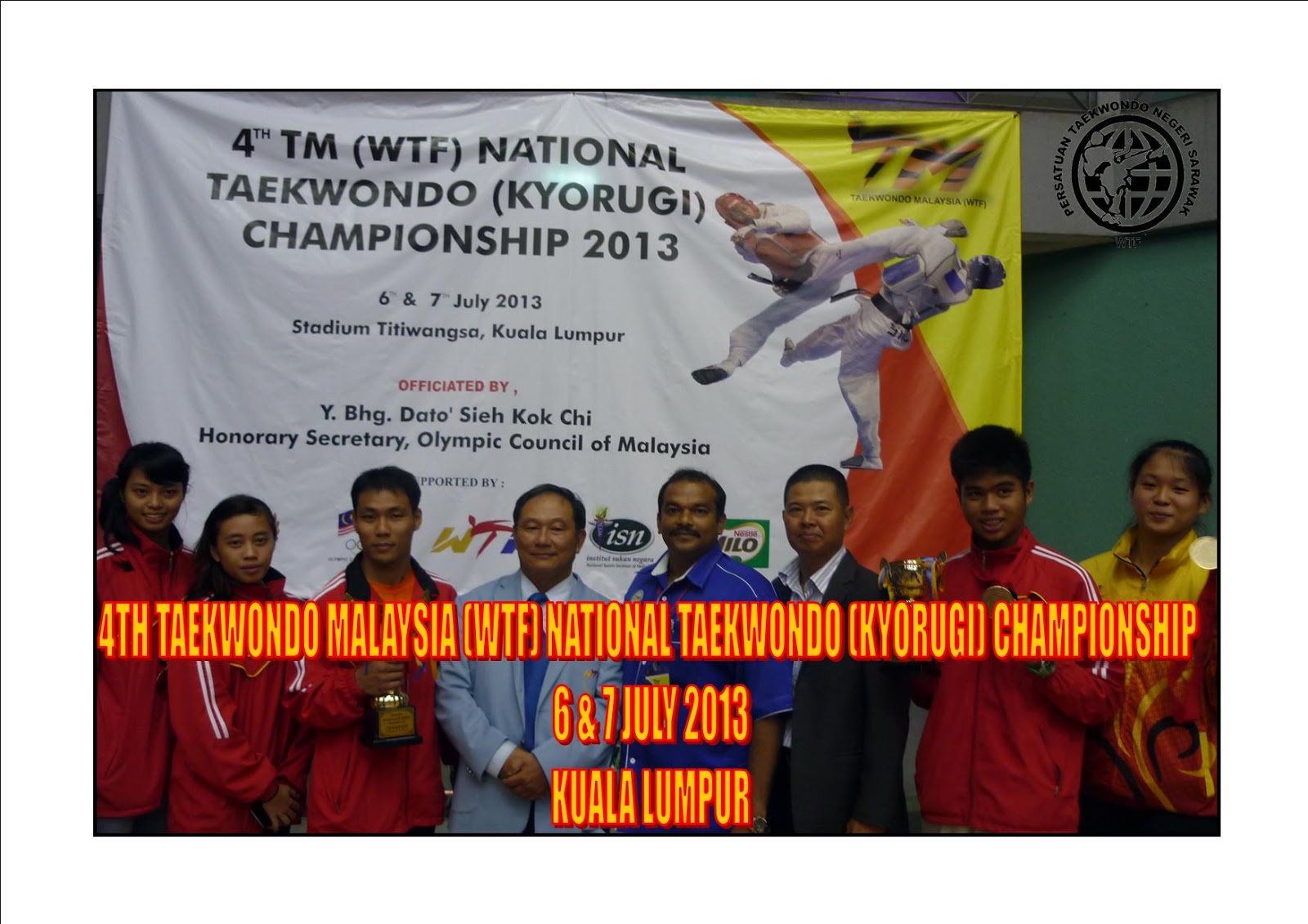 SARAWAK TAEKWONDO ASSOCIATION (WTF) July 2013