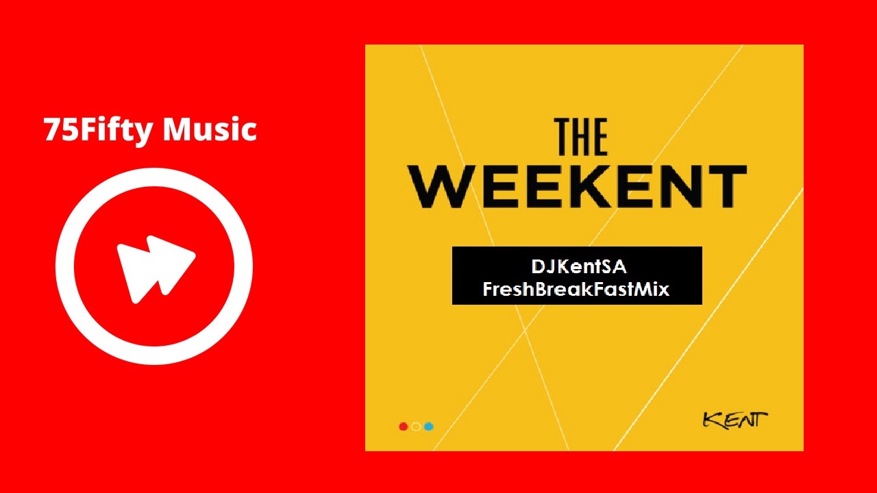 75Fifty Music DJ Kent Freshbreakfast Mix (27.10.2017)