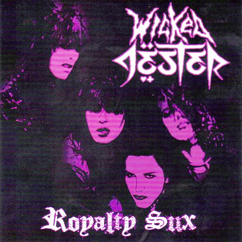 WICKED JESTER Royalty Sux (2011)