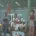 TRENDING VIDEO: This Is Nigeria - Falz