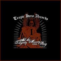 [2005] - All The Tragedy Money Can Buy (Vol. 1)