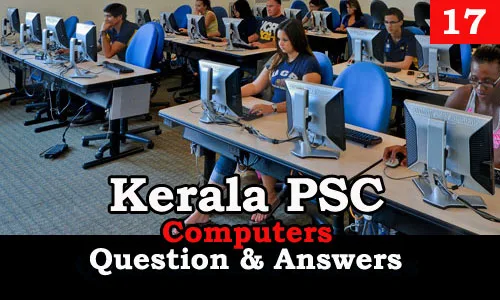 Kerala PSC Computers Question and Answers - 17