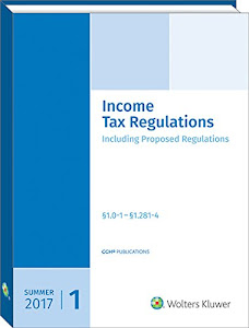 Income Tax Regulations, Summer 2017 Edition, Six Volume Set