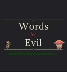 Words for Evil - PC (Download Completo em Torrent)