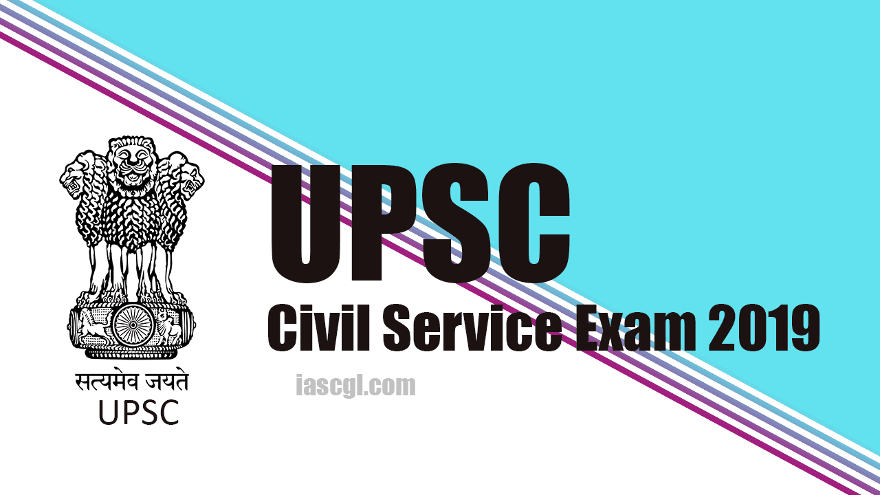 UPSC Civil Service Examination 2019