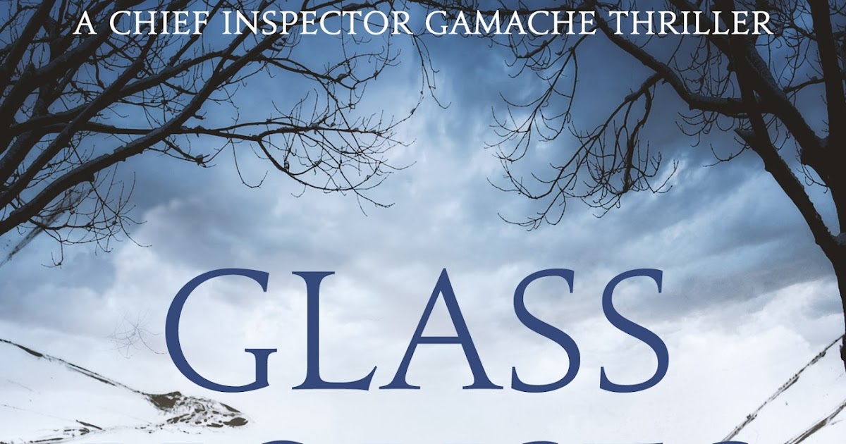 OfftheShelf Books Glass Houses by Louise Penny Blog Tour