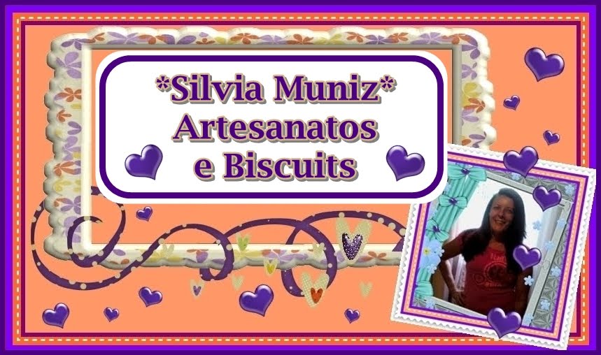 SILVIA MUNIZ - ARTESANATOS E BISCUITS
