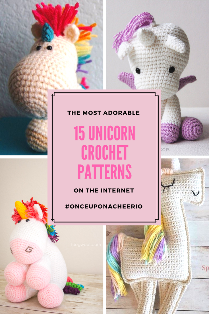 The Most Adorable Unicorn Crochet Patterns Once Upon A Cheerio