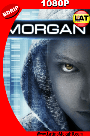 Morgan (2016) Latino HD BDRIP 1080P - 2016