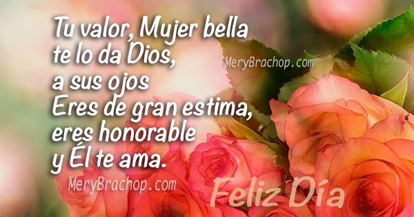 Las Mejores Frases para la Mujer, Feliz Día. Mensajes Cristianos para