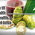 Top 15 Health Benefits of Noni Juice