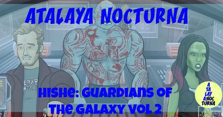 La Atalaya Nocturna: How Guardians of the Galaxy Vol. 2 Should Have Ended