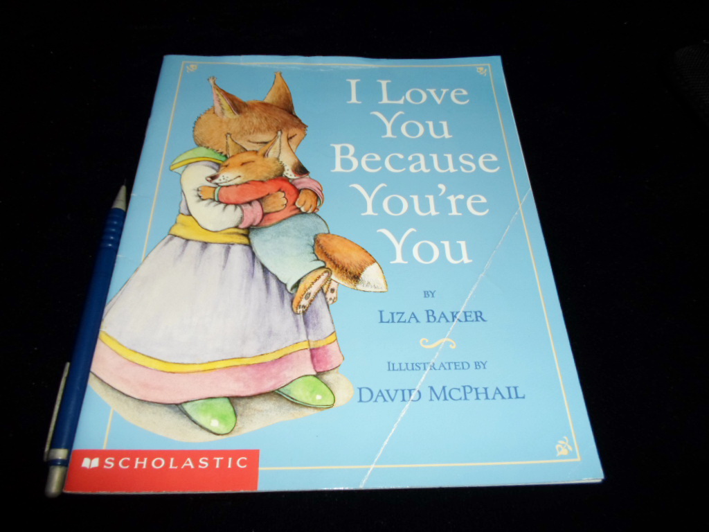 Kid Books Blog 9.I Love You Because You 're You.