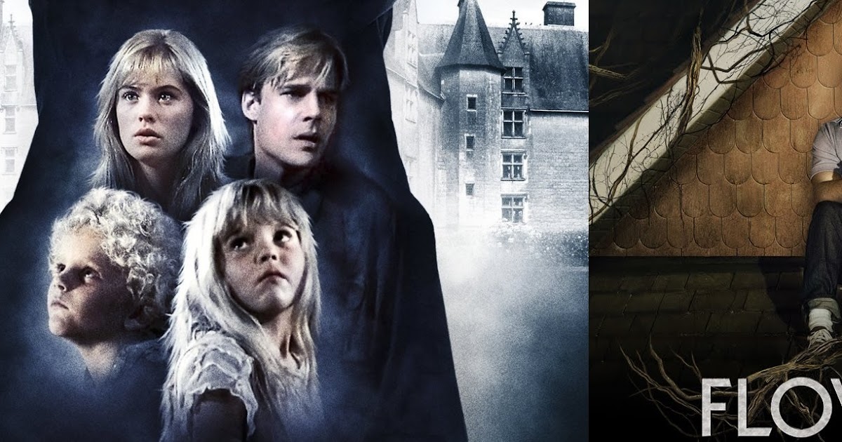 "Flowers In The Attic" revisited Last Year's BluRay Release and my