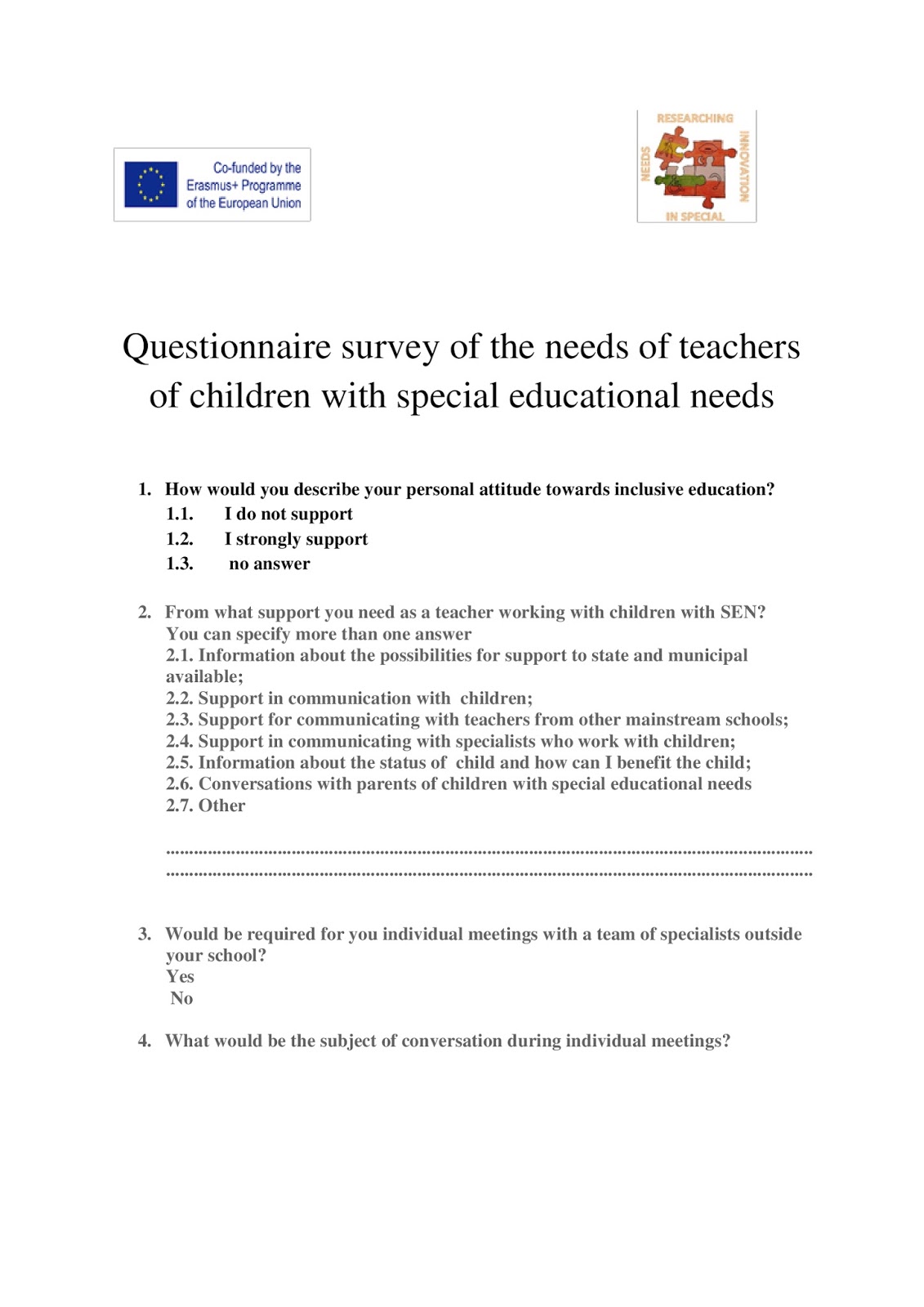 Researching innovation in special needs Questionnaire survey of the