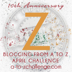 #AtoZChallenge 2019 Tenth Anniversary blogging from A to Z challenge letter Z