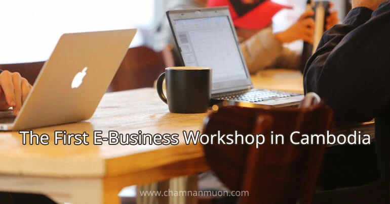 E-Business Workshop in Cambodia