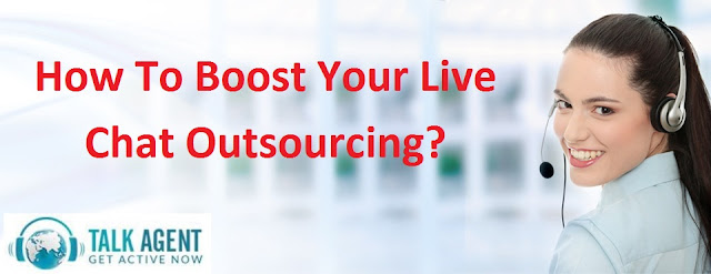 How To Boost Your Live Chat Outsourcing?