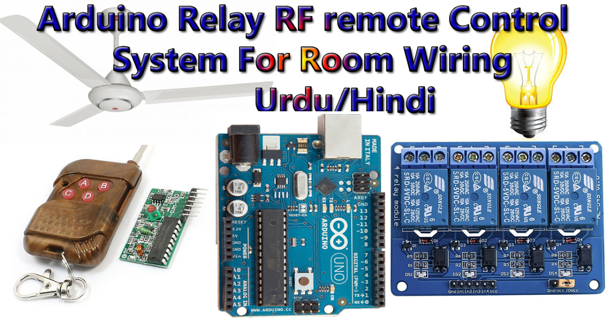 Arduino Relay Control With 433 Mhz Rf Remote And Receiver Connection And Coding