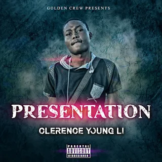 C Y Li (Clerence Young Li) - Presentation (Mixtape) 