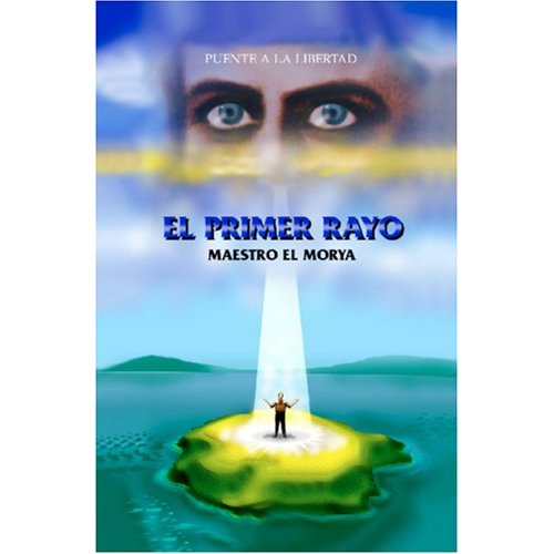 Luz de los Maestros Ascendidos EL PRIMER RAYO