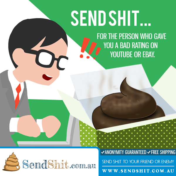 Send Shit Send Shit To Person Who Gave Bad Rating