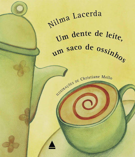 Um Dente de Leite Um Saco de Ossinhos Nilma Gonçalves Lacerda