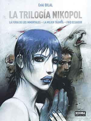 La Trilogía Nikopol una de las cumbres del noveno arte La Trilogía Nikopol una de las cumbres del noveno arte