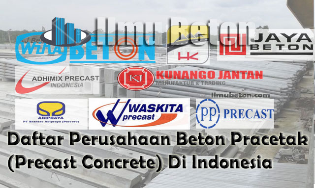 Daftar Perusahaan Beton Pracetak (Precast Concrete) di Indonesia - Ilmu