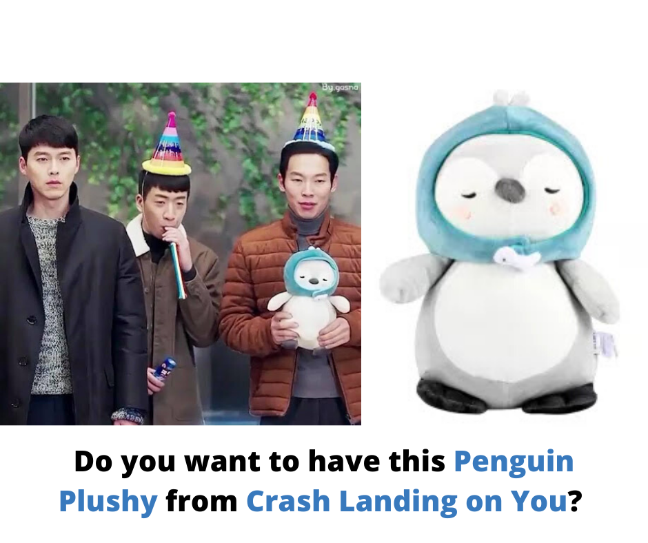 . Get your own Penguin Plushy from Crash Landing on You