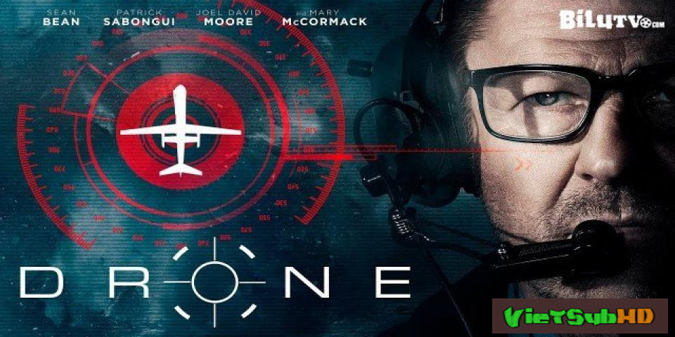 Phim Đối Mặt VietSub HD | Drone 2017