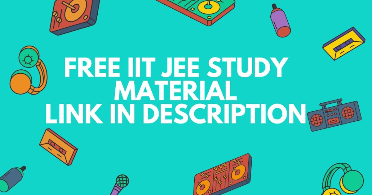 Post 3Download IITJEE ,NEET Study Material Free Free Education 360