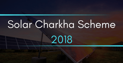 Solar Charkha Scheme 2018