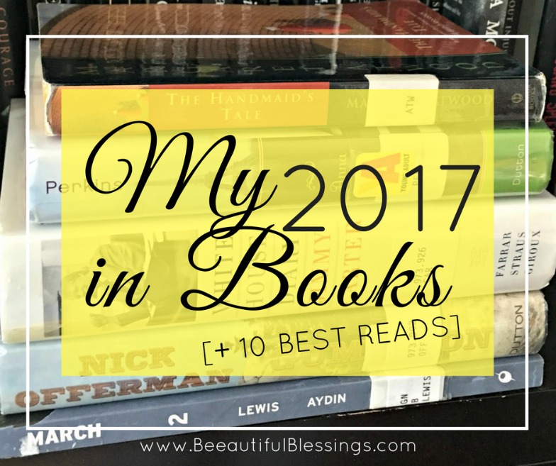 (Bee)autiful Blessings: My 2017 in Books [+ 10 Best Reads]