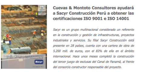 Contrato con Sacyr Construcción por el que le ayudará a obtener las certificaciones ISO 9001 e ISO 14001 en su filial de Perú.
