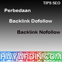 Perbedaan Backlink Dofollow dan Backlink Nofollow