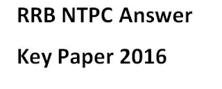 RRB NTPC Answer Key Paper 2016- Solved Question Paper